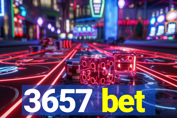 3657 bet